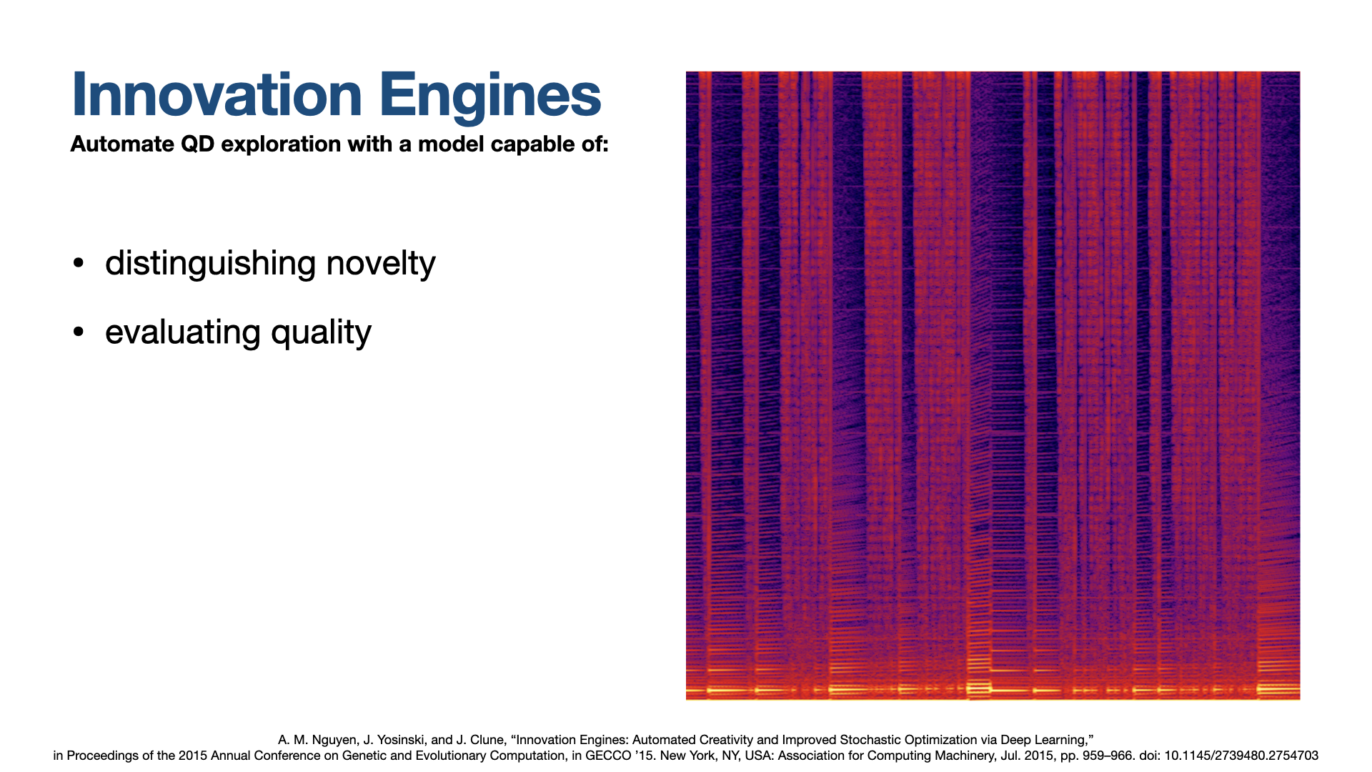 Innovation Engines. Automate QD exploration with a model capable of: distinguishing novelty, evaluating quality 