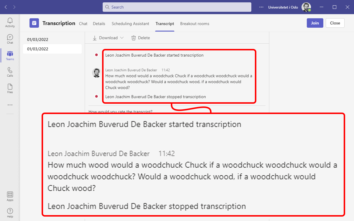 Det er mulig å se transkriberingen; Leon sier: "How much wood would a woodchuck Chuck..."